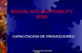 SAI Proprietary Information 12/6/001 SOCIAL ACCOUNTABILITY 8000 CAPACITACION DE PROVEEDORES.
