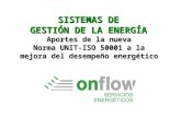 SISTEMAS DE GESTIÓN DE LA ENERGÍA Aportes de la nueva Norma UNIT-ISO 50001 a la mejora del desempeño energético.