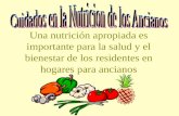 Una nutrición apropiada es importante para la salud y el bienestar de los residentes en hogares para ancianos.