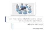Los contenidos digitales como apoyo en la docencia presencial Alfonso Infante Moro Universidad de Huelva.