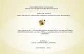 TESIS DE GRADO PARA OPTAR AL GRADO ACADÉMICO DE PSICÓLOGA INDUSTRIAL UNIVERSIDAD DE GUAYAQUIL FACULTAD DE CIENCIAS PSICOLÓGICAS GUAYAQUIL - 2013 1 “INFLUENCIA.
