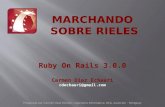 Preparado por Carmen Diaz Echauri. Ingenieria Informatica, UCA. Asuncion - Paraguay Ruby On Rails 3.0.0 Carmen Diaz Echauri cdechauri@gmail.com.