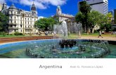 Argentina Axel G. Fonseca López. Argentum La República Argentina, conocida simplemente como Argentina, es un país de Sudamérica, ubicado en el extremo.