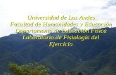 Universidad de Los Andes Facultad de Humanidades y Educación Departamento de Educación Física Laboratorio de Fisiología del Ejercicio.