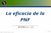1 © 2009 La Liga de Pareja a Pareja de 40 La eficacia de la PNF NFPMtcs-13.