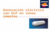 Generación eléctrica con GLP en zonas remotas. Temario Antecedentes. El GLP como combustible alternativo. Electrificación Rural con GLP. Desarrollos de.