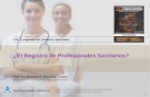 Nuevos perfiles enfermeros: la especialización en enfermería 1 XXI Congreso de Derecho Sanitario ¿El Registro de Profesionales Sanitarios? Prof. Dr. Máximo.