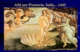 Allá por Florencia, Italia... 1445. Sandro Filipepi Botticelli Pintor italiano (1445 - 1510) nació en Florencia trabajo para Sixto IV en el Vaticano Obras:
