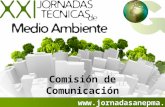 Www.jornadasanepma.es Comisión de Comunicación. COMISIÓN DE COMUNICACIÓN ALFONSO LARUELO ALDO MONACO EMULSA Gijón LIMASA III Málaga.