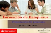 Formación de Banqueros Presentación del programa Julio 21 de 2014.