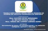 “MOODLE COMO ESPACIO VIRTUAL PARA EL PROGRAMA DE TUTORÍAS DEL INSTITUTO TECNOLÓGICO DE TAPACHULA” ponencia que presenta Mtro. GUSTAVO REYES HERNÁNDEZ Dr.