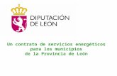 Un contrato de servicios energéticos para los municipios de la Provincia de León.