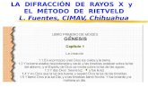 LA DIFRACCIÓN DE RAYOS X y EL MÉTODO DE RIETVELD L. Fuentes, CIMAV, Chihuahua.