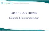 1 Laser 2000 Iberia Fotónica & Instrumentación. 2 Laser 2000 en Europa  Laser 2000 GmbH Alemania / Italia  Laser 2000 SAS Francia / Iberia  Laser 2000.