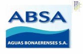La realidad del servicio de ABSA (Aguas Bonaerenses S.A.) Los usuarios del servicio de agua potable y desagües cloacales prestado por la empresa ABSA.