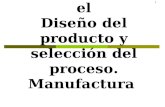 1 © The McGraw-Hill Companies, Inc., 2004 CAPITULO 5 Ingeniería Concurrente en el Diseño del producto y selección del proceso. Manufactura.