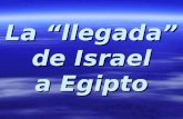La “llegada” de Israel a Egipto. Gn 45,4-8 Ahora bien, no os pese ni os dé enojo haberme vendido acá, pues para salvar vidas me envió Dios delante de.