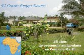 El Centro Amigo Doumé 15 años de presencia amigoniana en Costa de Marfil.