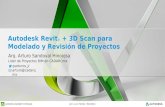Join us on Twitter: #AU2014 Autodesk Revit © + 3D Scan para Modelado y Revisión de Proyectos Arq. Arturo Sandoval Hinojosa Lider de Proyectos BIM en CADARQmx.