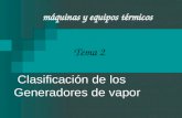 Clasificación de los Generadores de vapor máquinas y equipos térmicos Tema 2.