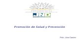 Promoción de Salud y Prevención Psic. Ana Castro.
