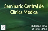 Dr. Emanuel Corba Dr. Matías Nonino. Motivo de consulta Oligoartritis y sensación febril.