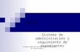SASE Sistema de administración y seguimiento de expedientes Trabajo profesional de Ingeniería en Informática Bo, Jorge Ezequiel.