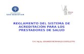 REGLAMENTO DEL SISTEMA DE ACREDITACIÓN PARA LOS PRESTADORES DE SALUD T.M. Mg Sp. EDUARDO RETAMALES CASTELLETTO.
