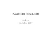 MAURICIO ROSENCOF Nations 1 octubre 2009. URUGUAY Uruguay.