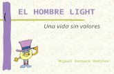 EL HOMBRE LIGHT Una vida sin valores Miguel Donayre Benites.