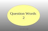Question Words 2 ALTA-VISTA © 2006. ¿________ clase es? Es la clase de español. Quién Qué Cómo ALTA-VISTA © 2006.