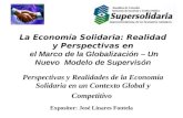 La Economía Solidaria: Realidad y Perspectivas en el Marco de la Globalización – Un Nuevo Modelo de Supervisón Perspectivas y Realidades de la Economía.