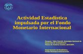 Actividad Estadística impulsada por el Fondo Monetario Internacional Panamá, Taller Paris21, Estratégia Nacional de Desarrollo de la Estadística Países.