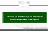 México, D.F. 3 de Julio de 2014 Subsecretaría de Prospectiva, Planeación y Evaluación Unidad de Planeación y Relaciones Internacionales Criterios de acreditación.