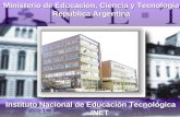 Ministerio de Educación, Ciencia y Tecnología República Argentina Instituto Nacional de Educación Tecnológica INET.