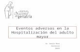 Eventos adversos en la Hospitalización del adulto mayor Dr. Danilo Meza Geriatría INGER.
