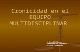 Cronicidad en el EQUIPO MULTIDISCIPLINAR J. Rosselló Llerena – Coordinador de Enfermería CS Illes Columbretes.