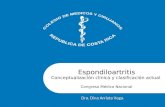 Espondiloartritis Conceptualización clínica y clasificación actual Congreso Médico Nacional Dra. Dina Arrieta Vega.