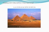 Institución Educativa Internacional LA CIVILIZACIÓN EGIPCIA.