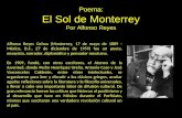 Poema: El Sol de Monterrey Por Alfonso Reyes Alfonso Reyes Ochoa (Monterrey, 17 de mayo de 1889 - México, D.F., 27 de diciembre de 1959) fue un poeta,