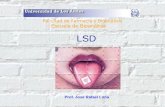 LSD Prof. José Rafael Luna Facultad de Farmacia y Bioanálisis Escuela de Bioanálisis.