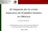 El impacto de la crisis bancaria de Estados Unidos en México Lorenza Martínez Secretaría de Hacienda y Crédito Público SECRETARÍA DE HACIENDA Y CRÉDITO.