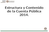 Estructura y Contenido de la Cuenta Pública 2014..