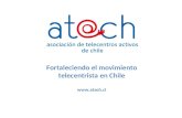 Fortaleciendo el movimiento telecentrista en Chile .