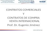Www.ruoti.com.py CONTRATOS COMERCIALES Y CONTRATOS DE COMPRA VENTA INTERNACIONAL Prof. Dr. Eugenio Jiménez.