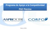 Marzo 2012 Programa de Apoyo a la Competitividad PAC Porcino Programa de Apoyo a la Competitividad PAC Porcino.