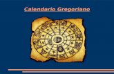 Calendario Gregoriano. Índice ● Origen. ● Historia. ● Según la estación. ● Día, semana y mes. ● Cambio de fecha. ● Duración del año gregoriano. ● Importancia.