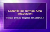 Lazarillo de Tormes: Una adaptación Tratado primero adaptado por Español 1.