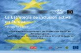 La Estrategia de inclusión activa en Europa Francesco Maria Chiodi Foro-seminario Sistemas de Protección Social en América Latina Santo Domingo, República.
