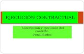 -Suscripción y ejecución del contrato -Penalidades EJECUCIÓN CONTRACTUAL.